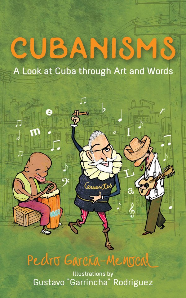 Cubanisms book, a look at Cuba through Art and Words 